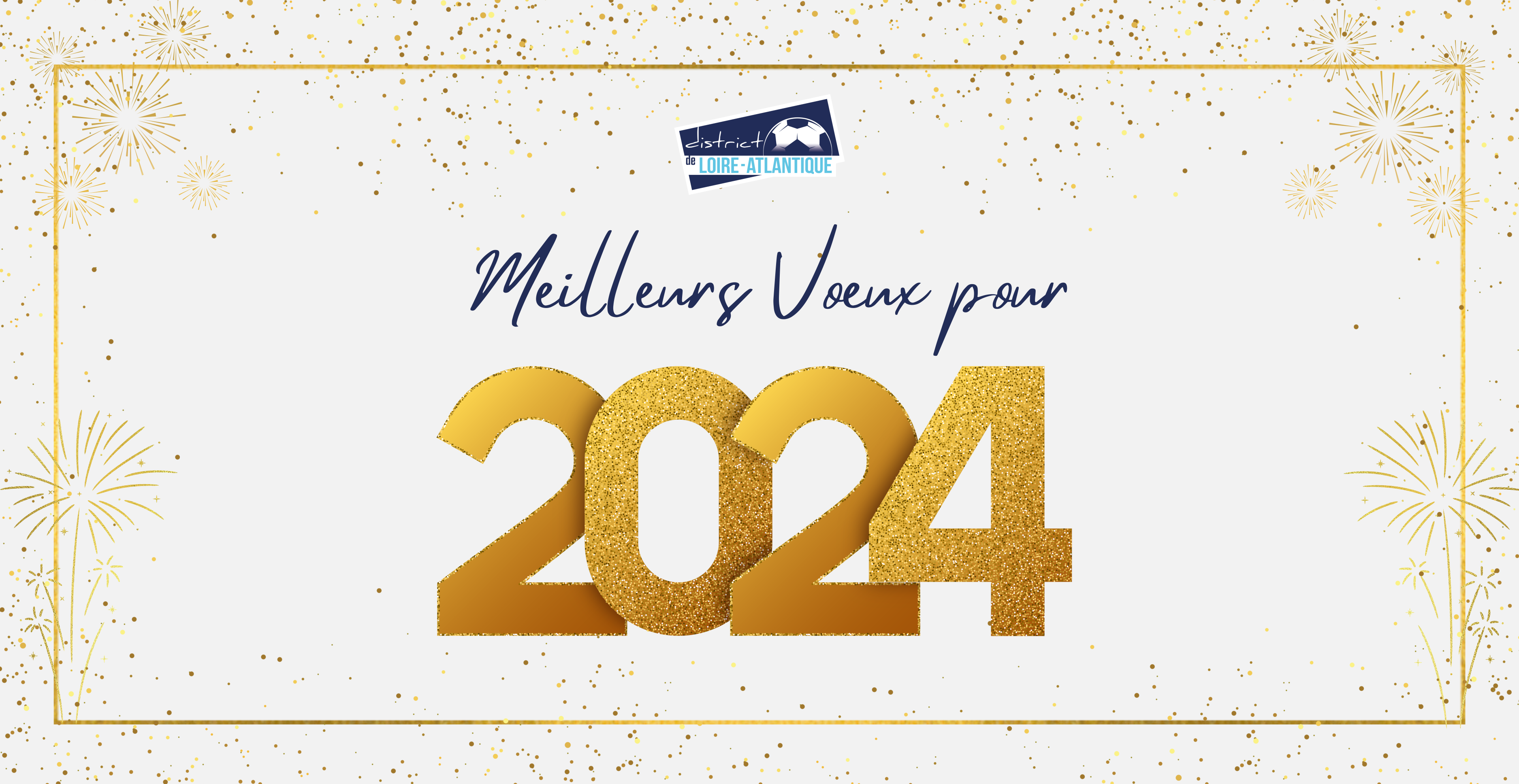 Vœux 2024 du Président – DISTRICT DE FOOTBALL DE LOIRE-ATLANTIQUE